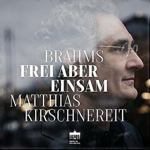 Johannes Brahms : Brahms: Frei Aber Einsam CD 2 discs (2017)