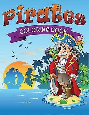 Pirates Coloring Book by Speedy Publishing LLC Paperback