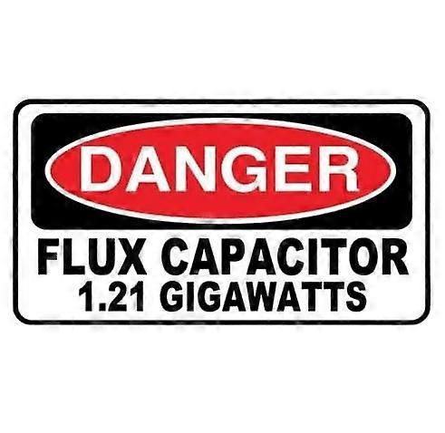 Danger Flux Capacitor Tin Sign