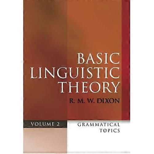 Basic Linguistic Theory Volume 2: Grammatical Topics