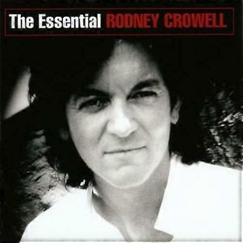 Rodney Crowell The Essential CD (2005)