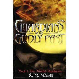 Guardians of the Godly Past