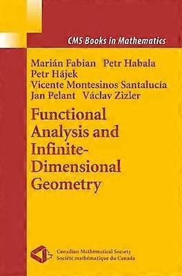 Functional Analysis and Infinite-Dimensional Geometry