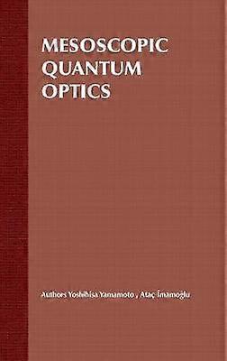 Mesoscopic Quantum Optics