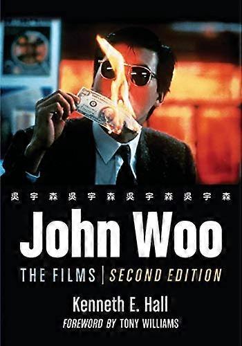 John Woo: The Films 2d ed.