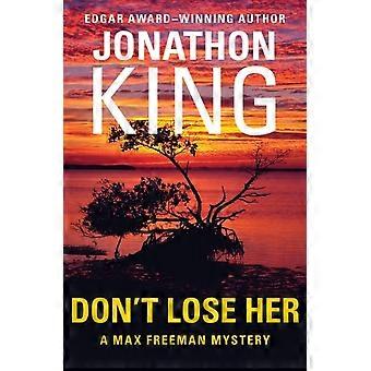 Don't Lose Her - Jonathon King