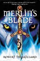 The Merlin's Blade - Robert Treskillard