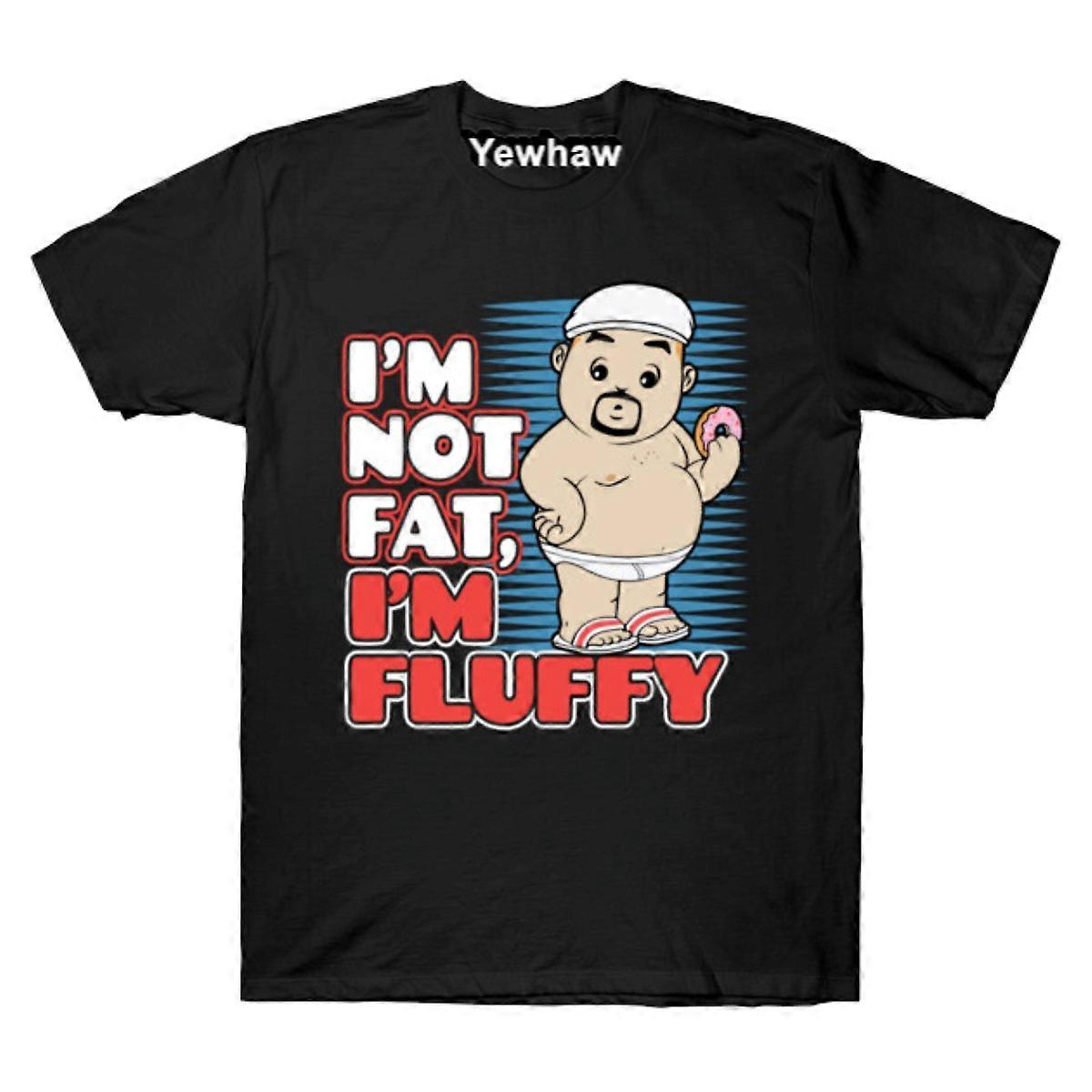 Tričko I'm Not Fat, I'm Fluffy