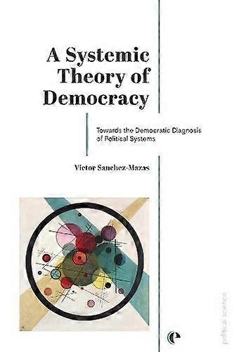 A Systemic Theory Of Democracy by Victor SanchezMazas Paperback