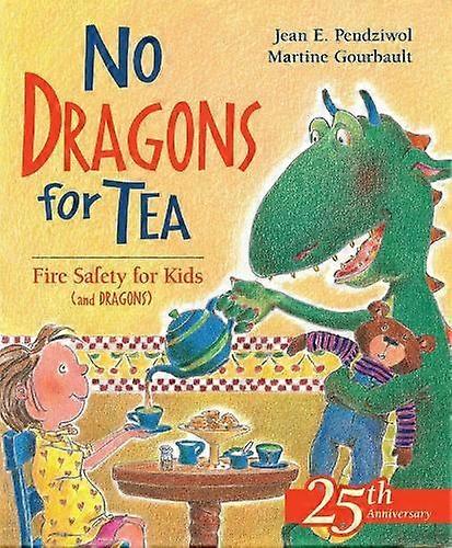 No Dragons For Tea - Jean E. Pendziwol