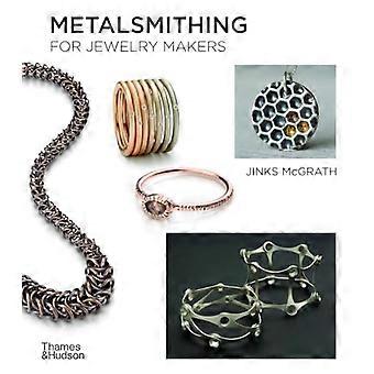 Metalsmithing voor sieraden Makers