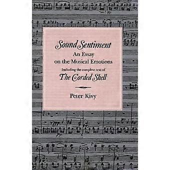 Sentimento di suono: Un saggio sulle emozioni musicali (arti & loro filosofie)