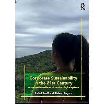 Sostenibilità aziendale nel XXI secolo: aumentare la resilienza dei sistemi socio-ecologici
