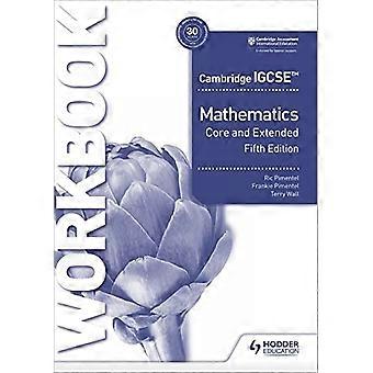 Cambridge IGCSE Core and Extended Mathematics Workbook Quinta edizione