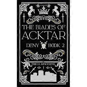 Deny (Blades of Acktar)