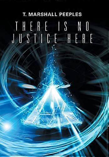 There is no justice here