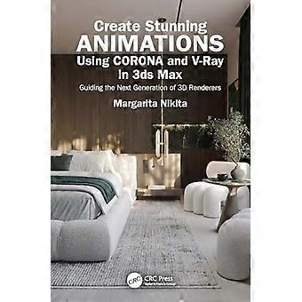 Erstellen Sie atemberaubende Animationen mit Corona und V-Ray in 3ds Max: Ein Leitfaden für die nächste Generation von 3D-Renderern