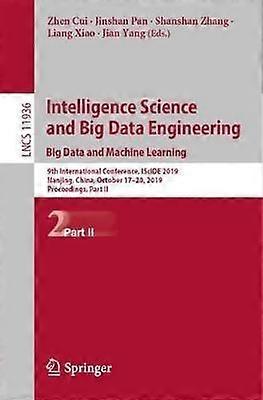 Intelligence Science And Big Data Engineering. Big Data And Machine Learning 9th - Springer Nature B.V - Paperback - en Book