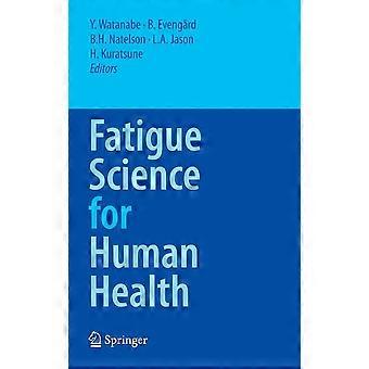Fatigue science for human health