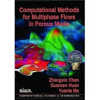 Computational Methods for Multiphase Flows in Porous Media