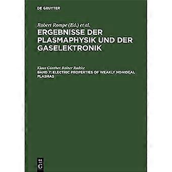 Elektrische Eigenschaften schwach nichtidealer Plasmen