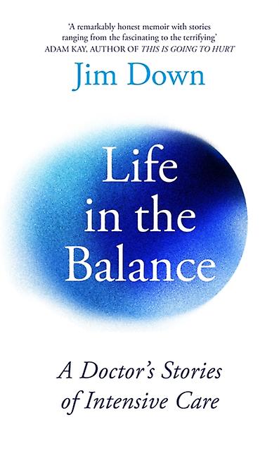 Life In The Balance by Dr Jim Down Hardback Book