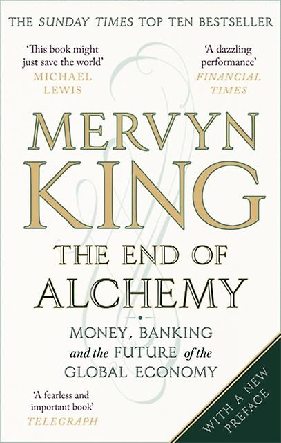 The End Of Alchemy by Mervyn King Paperback Book
