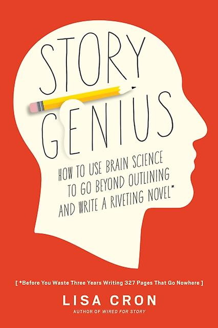 Story Genius by Lisa Cron Paperback Book