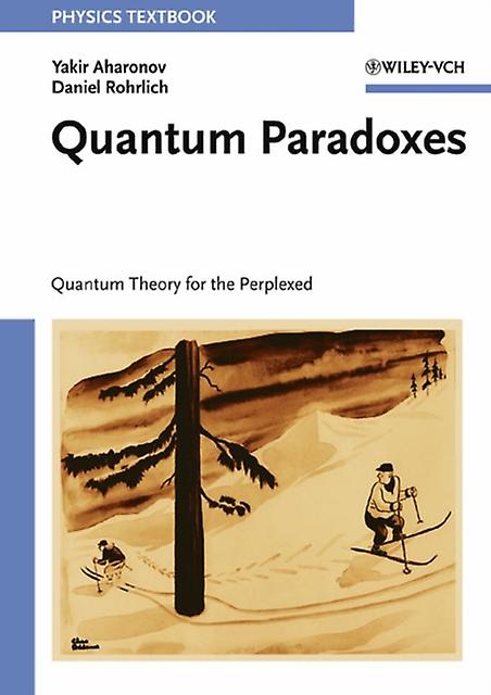 Quantum Paradoxes by Rohrlich & Daniel Weizmann Institute & Rehovot & Israel Paperback
