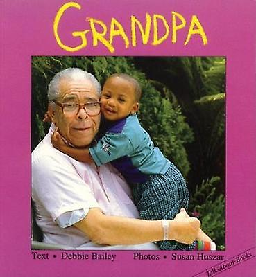 Grandpa by Debbie Bailey Paperback Book