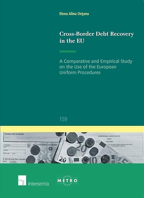 Crossborder Debt Recovery In The Eu by Elena Alina Ontanu Paperback Book