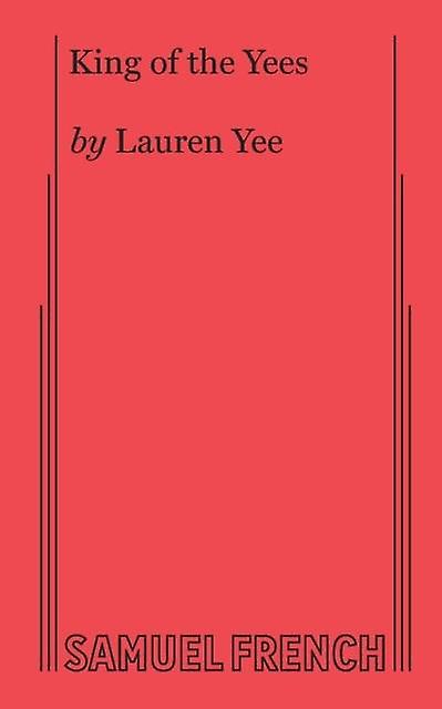 King Of The Yees by Lauren Yee Paperback