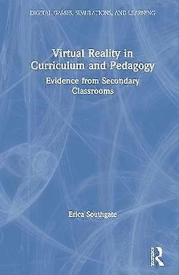 Virtual Reality in Curriculum and Pedagogy