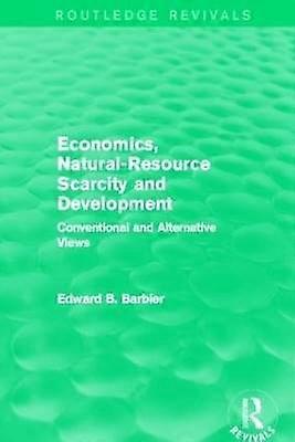 Economics Natural-Resource Scarcity and Development (Routledge Revivals)