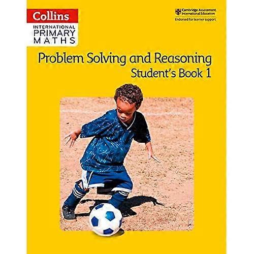 Collins International Primary Maths - Problem Solving and Reasoning Student Book 1 (Collins International Primary Maths)