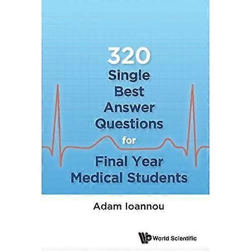 320 Single Best Answer Questions for Final Year Medical Students