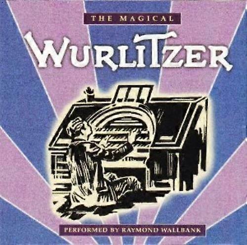 Raymond Wallbank The magical Wurlitzer CD