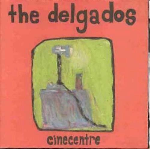 The Delgados Cinecentre CD