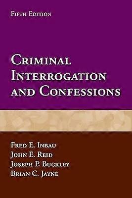 Criminal Interrogation and Confessions