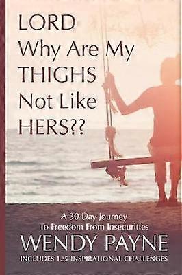 LORD Why Are My THIGHS Not Like HERS