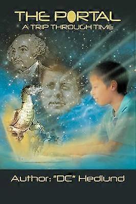 The Portal A Trip Through Time