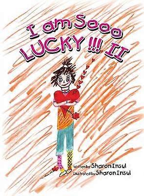 I Am Sooo Lucky!!! II