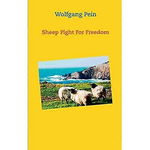 Sheep Fight for Freedom