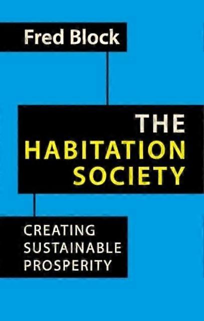 The Habitation Society by Fred Block Paperback