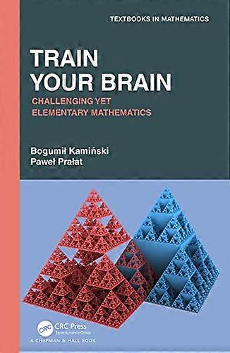 Train Your Brain: Challenging Yet Elementary Mathematics