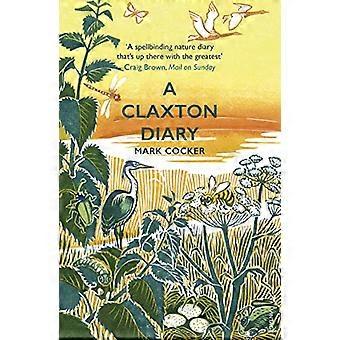 A Claxton Diary Further Field Notes from a Small Planet