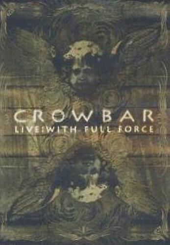 Crowbar Live With Full Force DVD cert E - Region 1