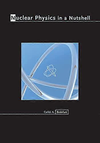 Nuclear Physics in a Nutshell