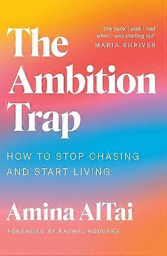 The Ambition Trap by Amina AlTai Paperback