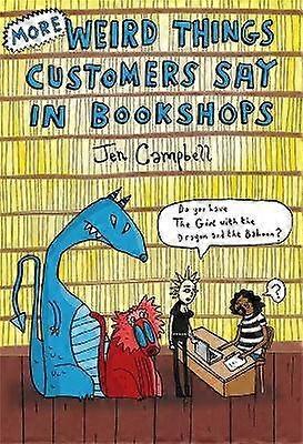 More Weird Things Customers Say in Bookshops